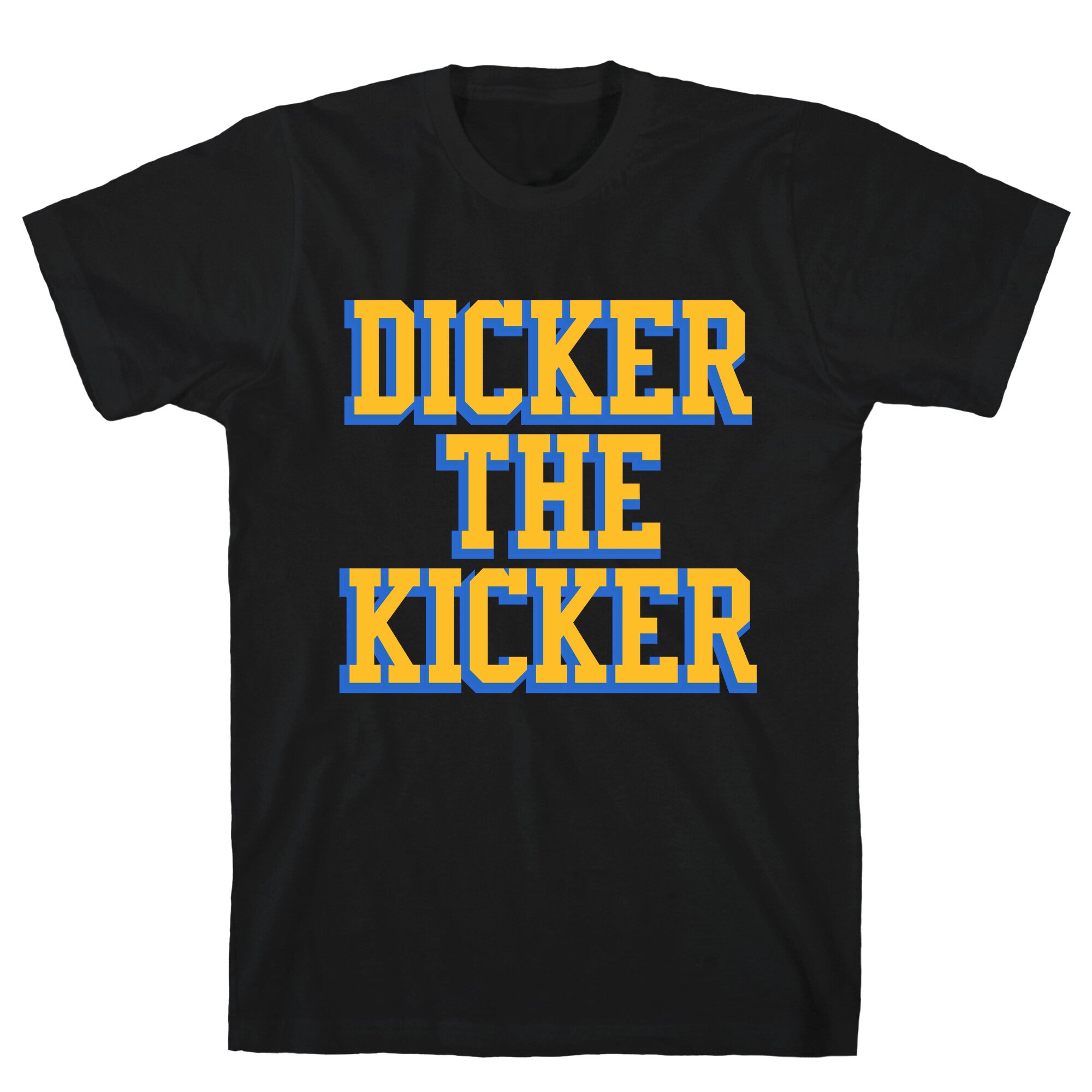 Cameron Dicker the Kicker T-Shirt